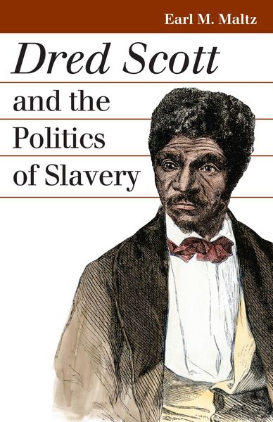 Produktbild: Dred Scott and the Politics of Slavery