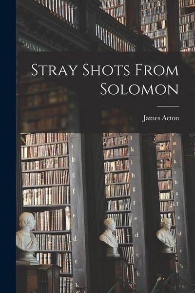 Produktbild: Stray Shots From Solomon [microform]