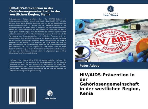 HIV/AIDS-Prävention in der Gehörlosengemeinschaft in der westlichen Region, Kenia, Taschenbuch von Peter Adoyo, Verlag Unser Wissen, 9786207757411