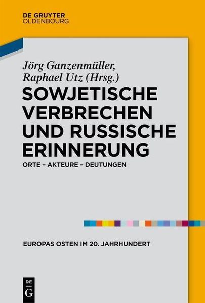 Produktbild: Sowjetische Verbrechen und russische Erinnerung