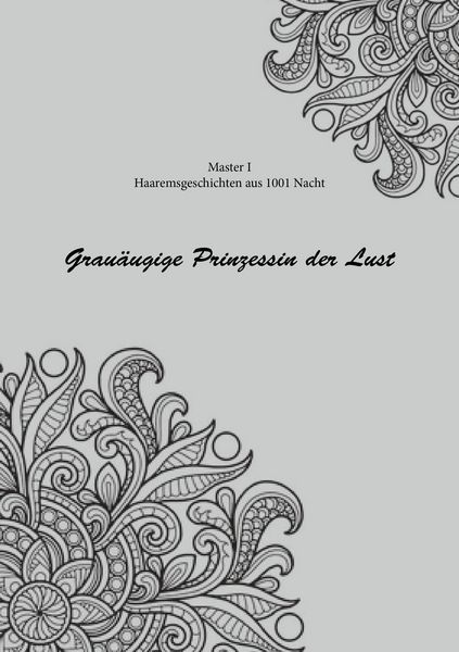 Produktbild: Haremsgeschichten Aus 1001 Nacht - Grau&auml;ugige Prinzessin der Lust