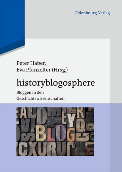 Historyblogosphere, Taschenbuch von , De Gruyter Oldenbourg, 9783486717150