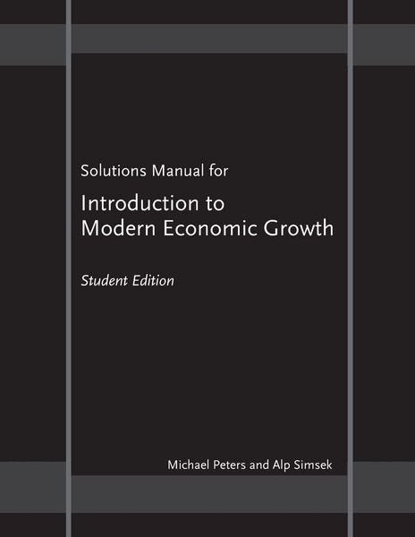 Produktbild: Solutions Manual for "Introduction to Modern Economic Growth"
