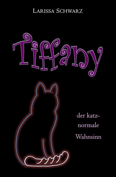 Produktbild: Tiffany - der katz-normale Wahnsinn