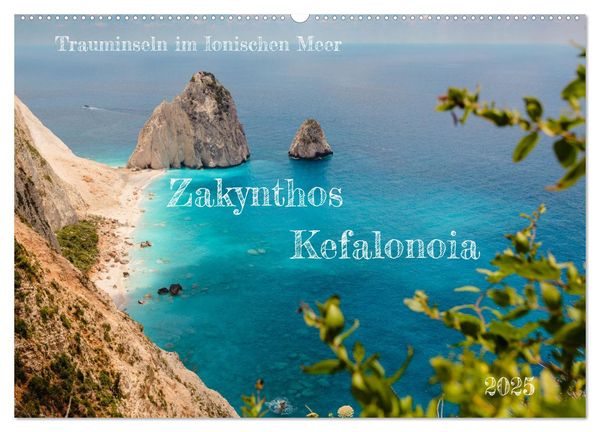 Zakynthos und Kefalonia Trauminseln im Ionischen Meer (Wandkalender 2025 DIN A2 quer), CALVENDO Monatskalender