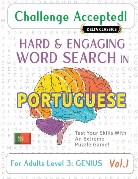 Produktbild: CHALLENGE ACCEPTED! - HARD AND ENGAGING WORD SEARCH IN PORTUGUESE FOR ADULTS LEVEL 3
