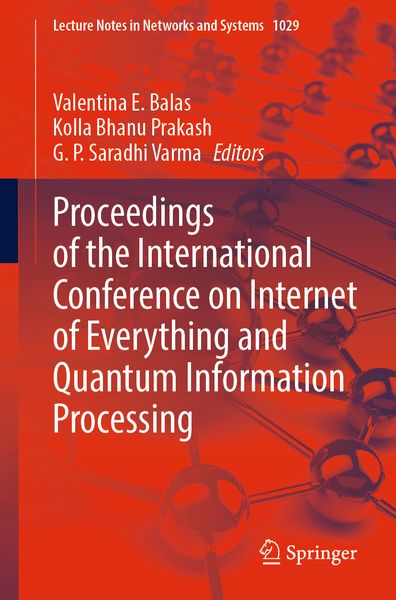 Produktbild: Proceedings of the International Conference on Internet of Everything and Quantum Information Processing