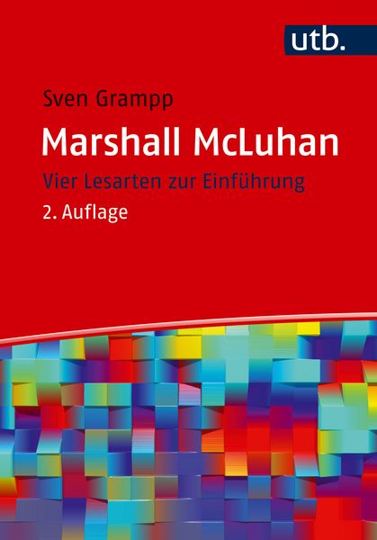 Marshall McLuhan, Taschenbuch von Sven Grampp, Utb GmbH, 9783825263768
