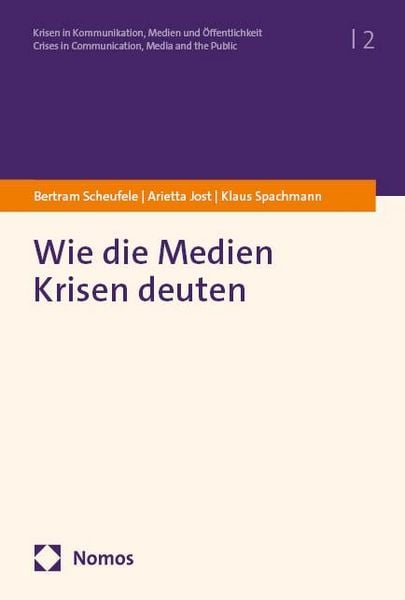 Produktbild: Wie die Medien Krisen deuten