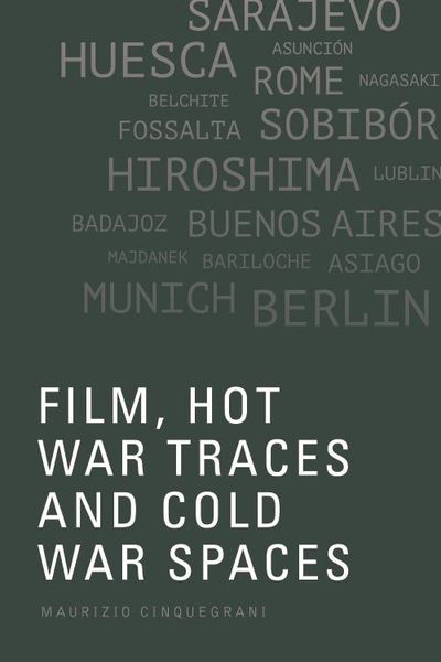 Produktbild: Film, Hot War Traces and Cold War Spaces