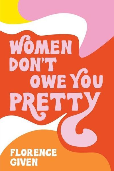 Produktbild: Women Don't Owe You Pretty