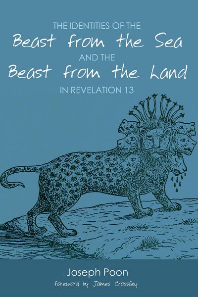 Produktbild: The Identities of the Beast from the Sea and the Beast from the Land in Revelation 13