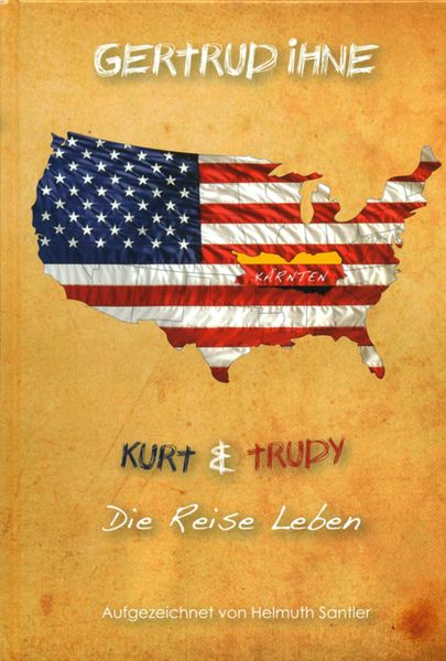 Produktbild: Gertrud Ihne. Kurt und Trudy. Die Reise Leben.