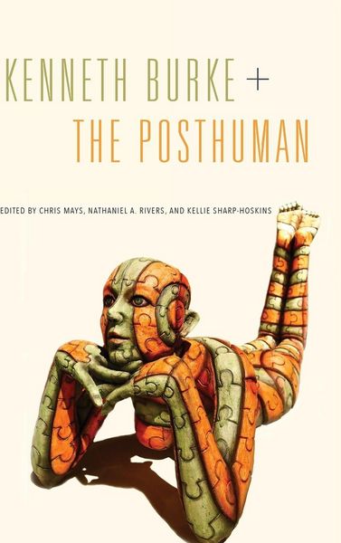 Produktbild: Kenneth Burke + The Posthuman
