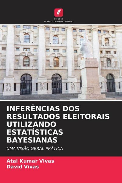 Produktbild: INFER&Ecirc;NCIAS DOS RESULTADOS ELEITORAIS UTILIZANDO ESTAT&Iacute;STICAS BAYESIANAS