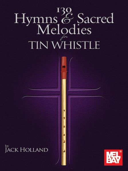 Produktbild: 130 Hymns & Sacred Melodies for Tin Whistle