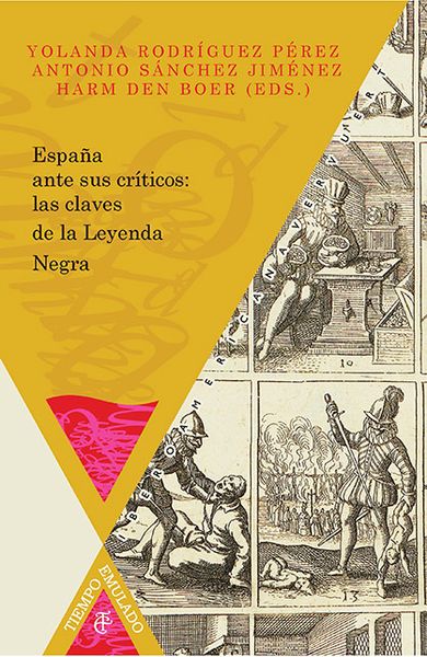 Produktbild: Espa&ntilde;a ante sus cr&iacute;ticos: las claves de la Leyenda Negra.