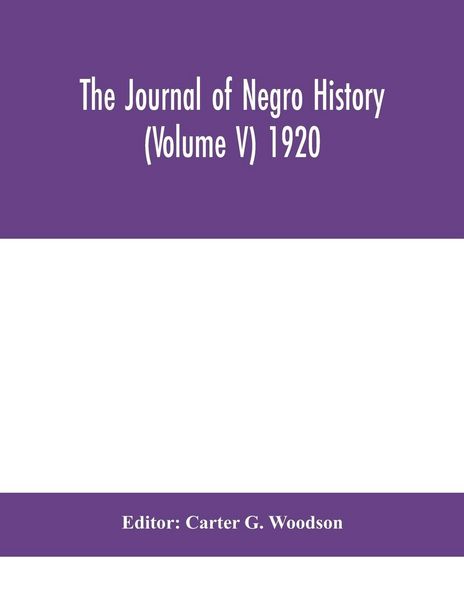 Produktbild: The Journal Of Negro History (Volume V) 1920