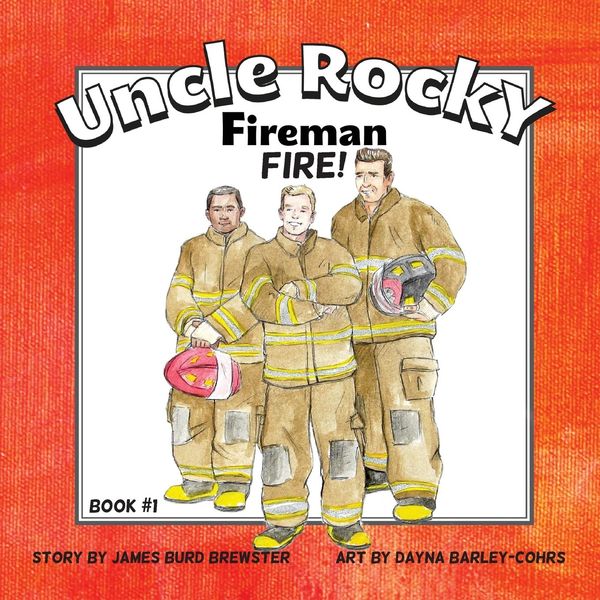 Produktbild: Uncle Rocky, Fireman #1 Fire!