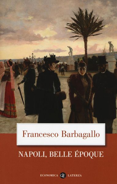 Produktbild: Napoli, Belle &Eacute;poque (1885-1915)