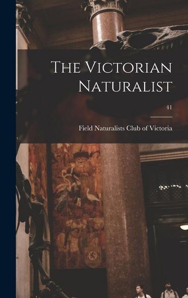 Produktbild: The Victorian Naturalist; 41
