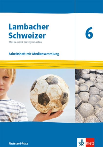 Lambacher Schweizer Mathematik 6. Arbeitsheft plus Lösungsheft Klasse 6. Ausgabe Rheinland-Pfalz, Set von , Klett Schulbuchverlag, 9783127332650