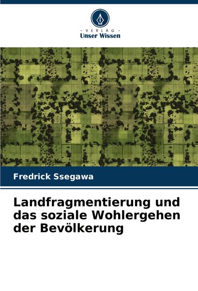Produktbild: Landfragmentierung und das soziale Wohlergehen der Bev&ouml;lkerung