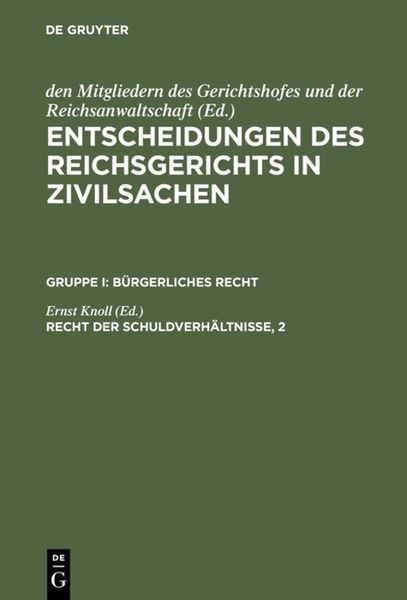 Produktbild: Entscheidungen des Reichsgerichts in Zivilsachen. B&uuml;rgerliches Recht / Recht der Schuldverh&auml;ltnisse, 2