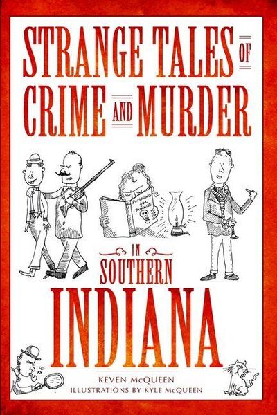 Produktbild: Strange Tales of Crime and Murder in Southern Indiana