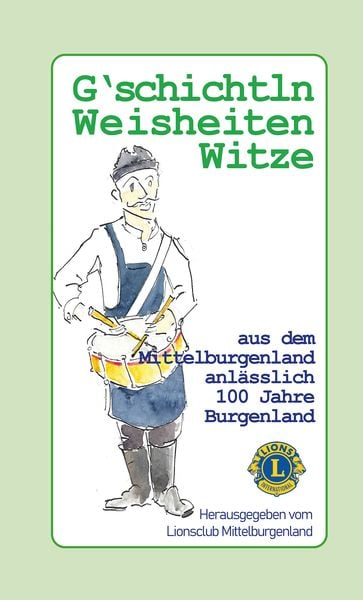 Produktbild: G'schichtln, Weisheiten und Witze aus dem Mittelburgenland