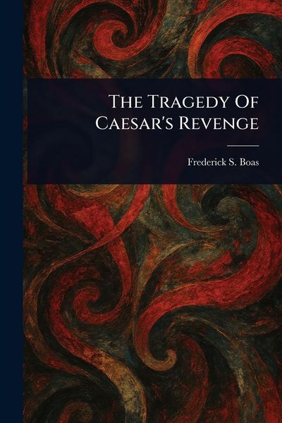Produktbild: The Tragedy Of Caesar's Revenge