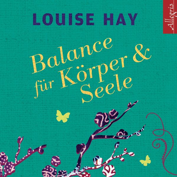 Balance für Körper und Seele - Louise Hay, CD, 9783869092027