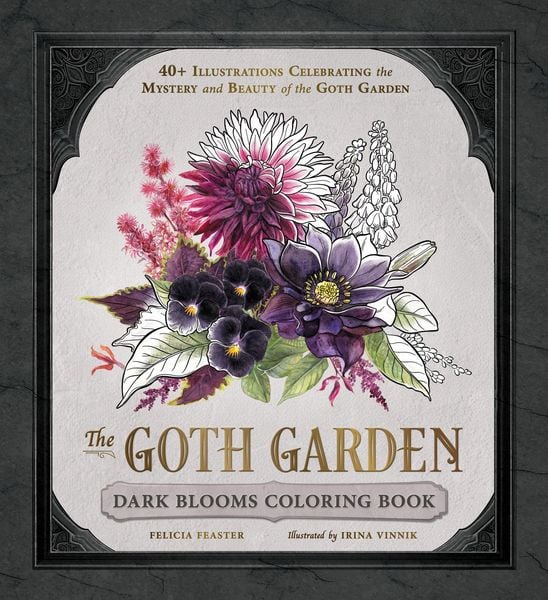 Produktbild: The Goth Garden: Dark Blooms Coloring Book