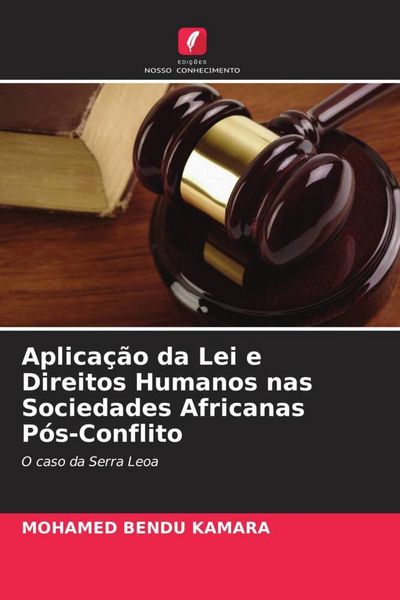 Produktbild: Aplica&ccedil;&atilde;o da Lei e Direitos Humanos nas Sociedades Africanas P&oacute;s-Conflito
