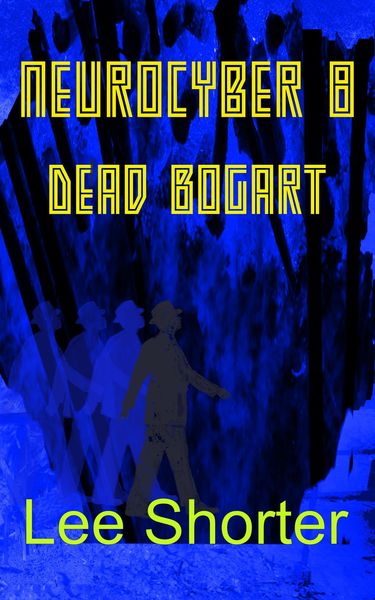 Produktbild: Neurocyber 8: Dead Bogart