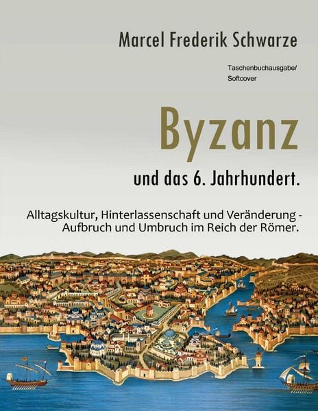 Produktbild: Byzanz und das 6. Jahrhundert.