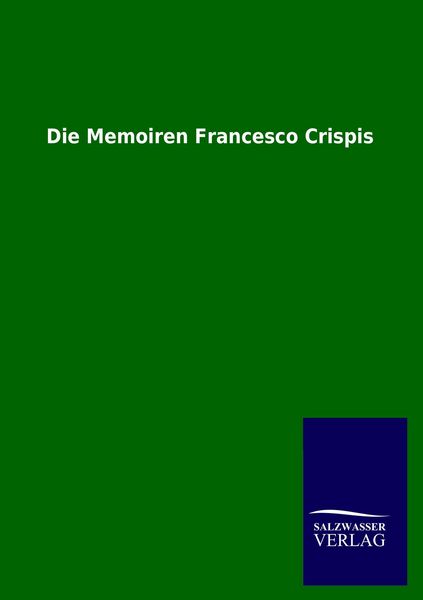 Produktbild: Die Memoiren Francesco Crispis