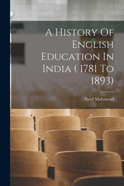 Produktbild: A History Of English Education In India ( 1781 To 1893)