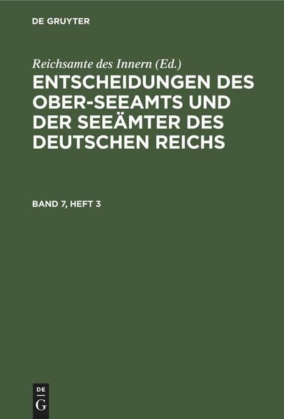 Produktbild: Entscheidungen des Ober-Seeamts und der See&auml;mter des Deutschen Reichs. Band 7, Heft 3