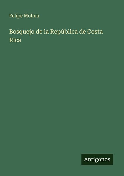 Produktbild: Bosquejo de la Rep&uacute;blica de Costa Rica