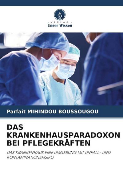 Produktbild: Das Krankenhausparadoxon bei Pflegekr&auml;ften