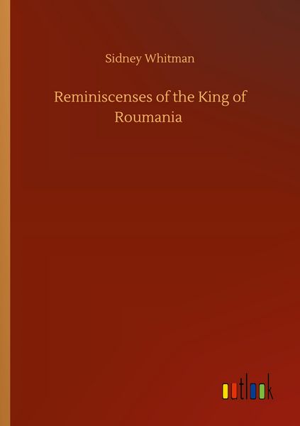 Produktbild: Reminiscenses of the King of Roumania