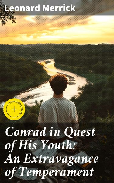 Produktbild: Conrad in Quest of His Youth: An Extravagance of Temperament