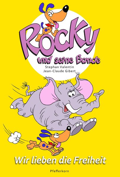 Produktbild: Rocky und seine Bande, Bd. 2: Wir lieben die Freiheit