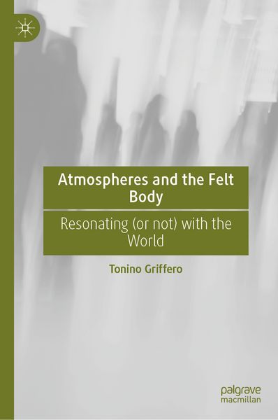 Produktbild: Atmospheres and the Felt Body