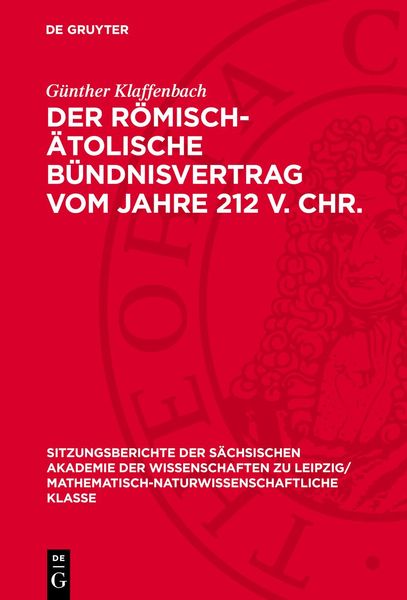 Produktbild: Der r&ouml;misch-&auml;tolische B&uuml;ndnisvertrag vom Jahre 212 V. Chr.