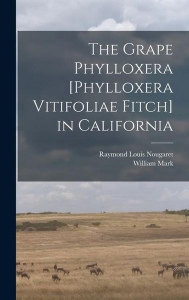 Produktbild: The Grape Phylloxera [Phylloxera Vitifoliae Fitch] in California