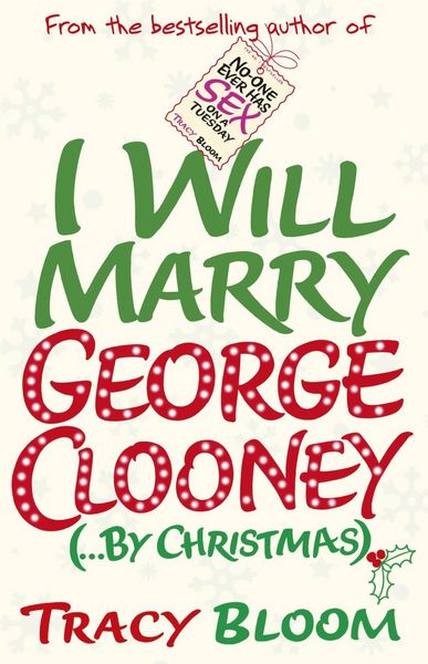 Produktbild: I Will Marry George Clooney (By Christmas)