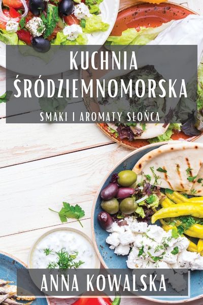 Produktbild: Kuchnia &iquest;r&oacute;dziemnomorska