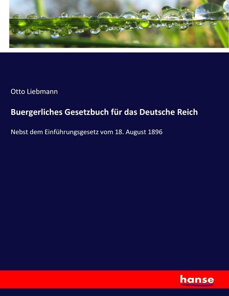 Buergerliches Gesetzbuch für das Deutsche Reich, Taschenbuch von Otto Liebmann, Hansebooks, 9783743690660